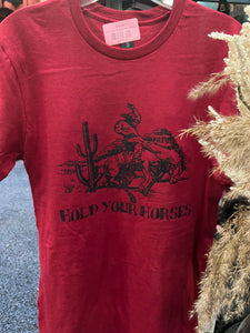 Hold Your Horses Tee