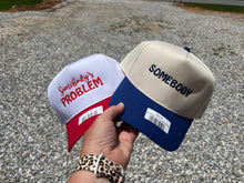 Load image into Gallery viewer, Sombody&#39;s Problem Embroidered Hat
