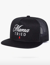 Load image into Gallery viewer, “Mama Tried” Hat
