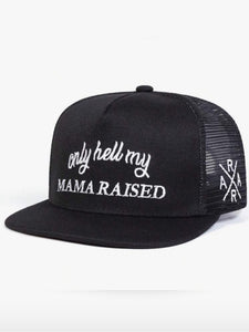 “Mama Raised” Hat