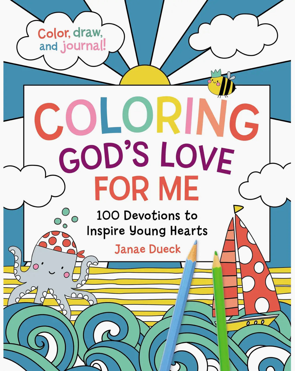 “Coloring God’s Love for Me” -Janae Dueck