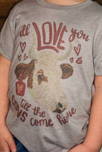 Load image into Gallery viewer, Love You Till The Cows Come Home Tee
